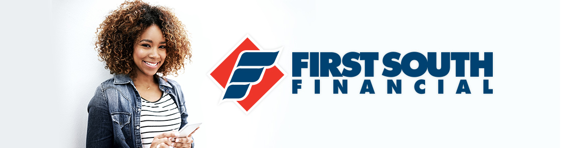 Your New Account with First South Financial